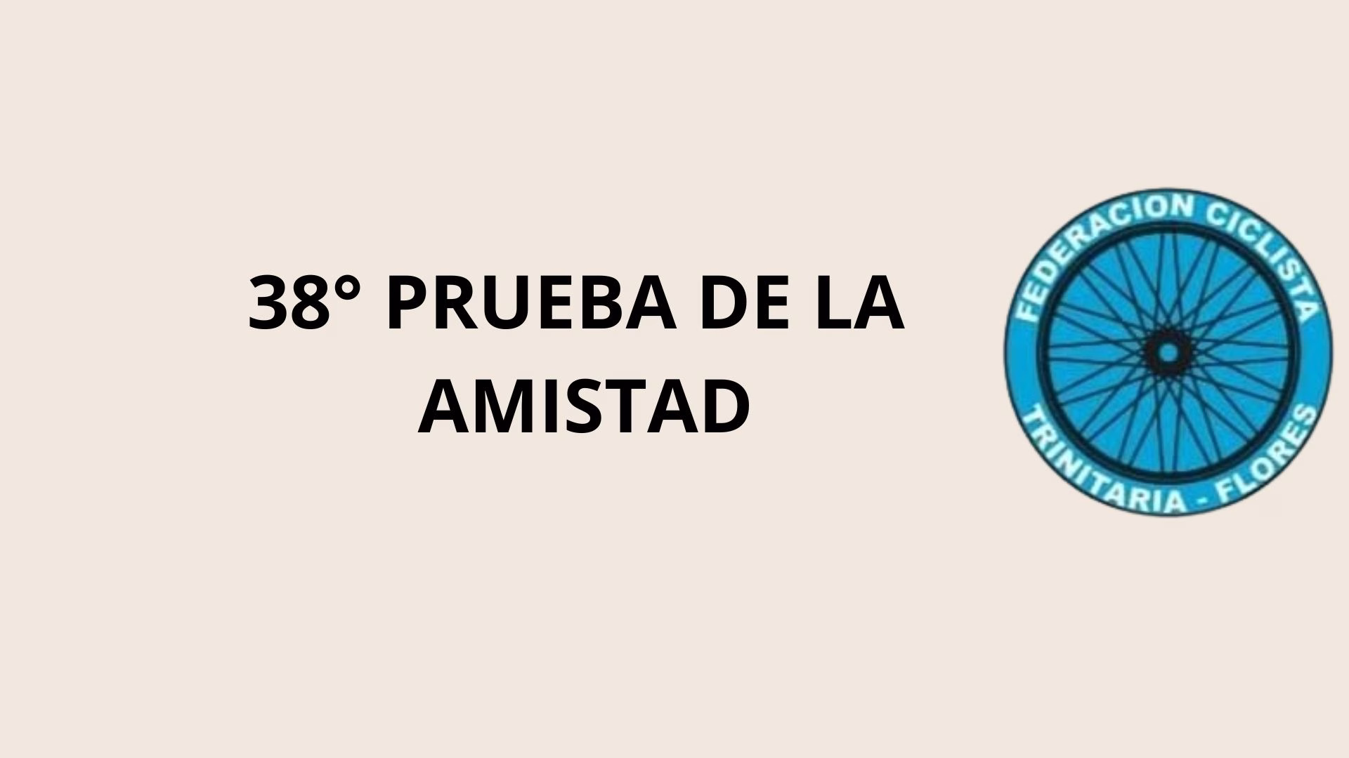 38 Prueba de la Amistad